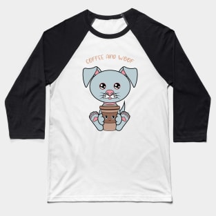 All I Need is Coffee and dogs, coffe and dogs Baseball T-Shirt